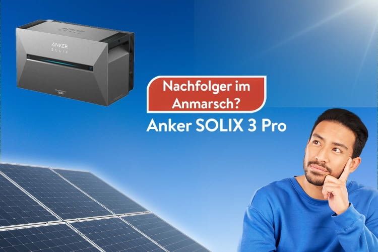 Der Preis für die Anker SOLIX 3 fällt drastisch. Ein Zeichen das bald der Nachfolger kommt?