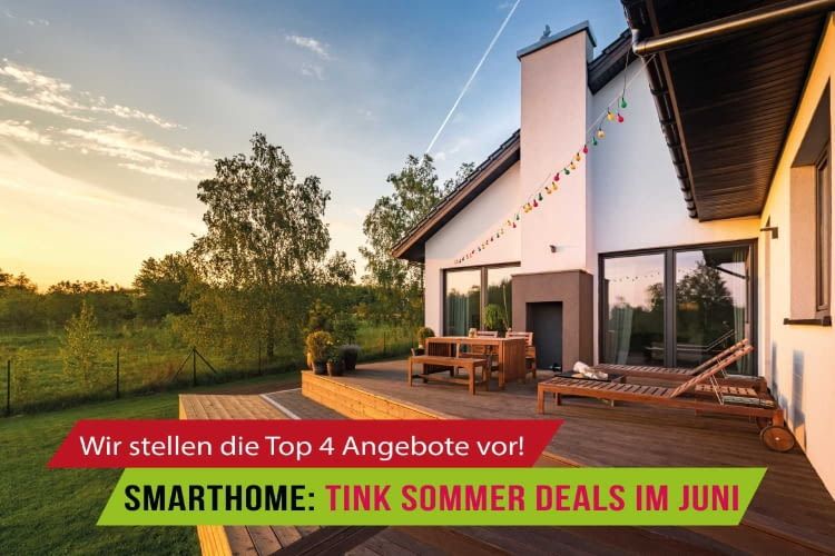 Bei tink kann das Smarthome im Juni günstig geupdatet werden