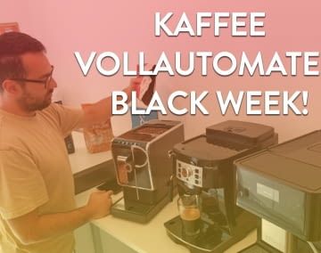 Wir stellen die besten Kaffeevollautomaten Angebote zum Black Friday vor!