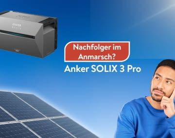 Der Preis für die Anker SOLIX 3 fällt drastisch. Ein Zeichen das bald der Nachfolger kommt?