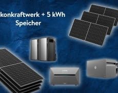 Wir zeigen welche Balkonkraftwerk Sets mit 5kWh Speicher es gibt und was sie für Vor- und Nachteile haben