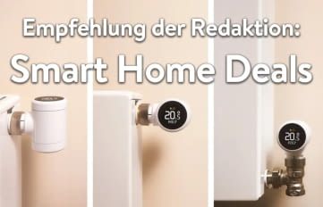 Wir haben die besten Smart Home Deals für unsere Leser ausgewählt!