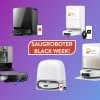 Bei Saugrobotern lohnen sich die Deals am Black Friday ganz besonders!