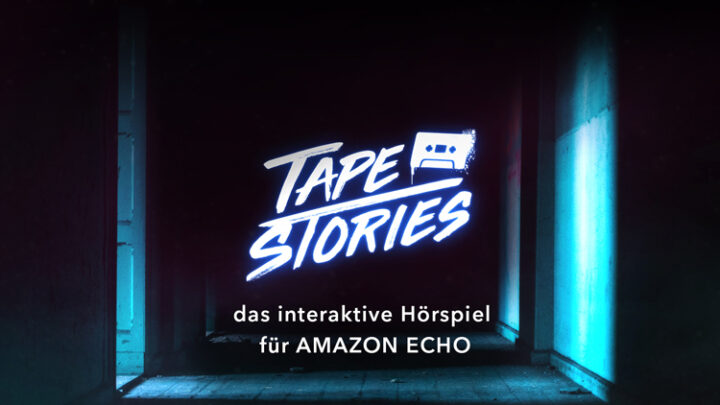 TapeStories – interaktives Thriller Hörspiel als Alexa Skill