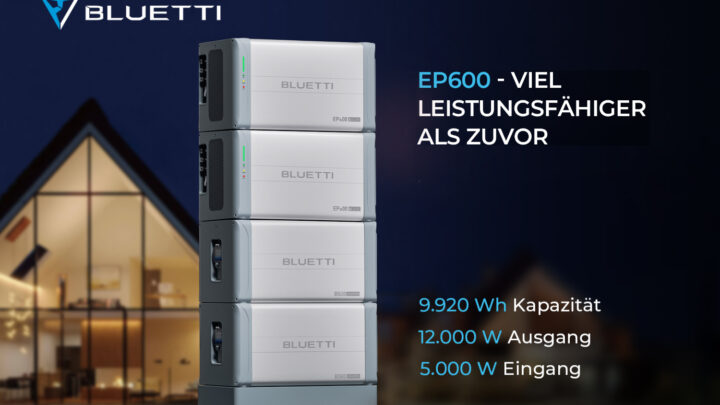 Die Bluetti EP600: Das Heim-Solarsystem mit verbesserter Leistung