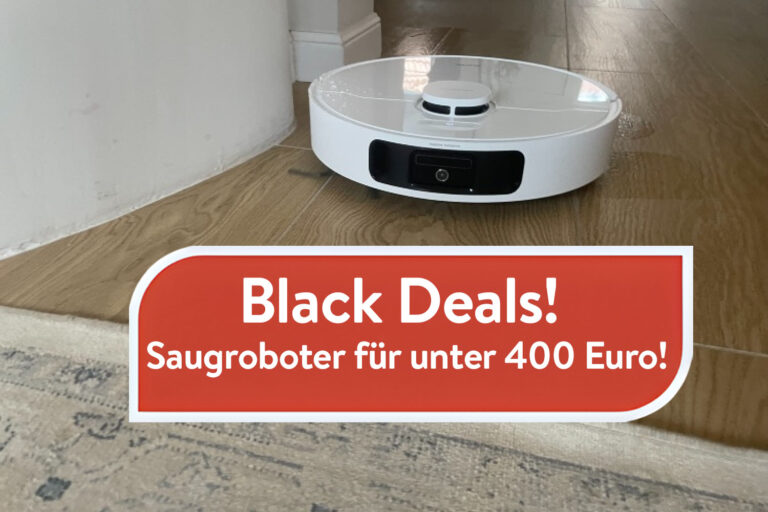 Saugroboter für unter 400€ – diese Black-Deals sind besonders!