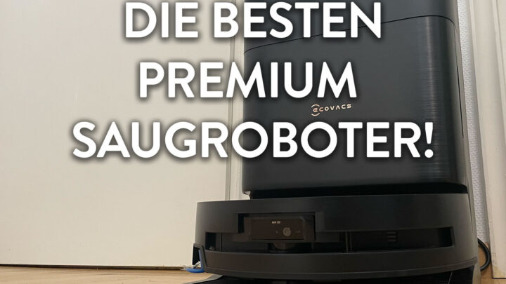Das sind die besten Premium-Saugroboter