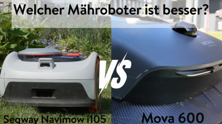Welcher Mäher ist besser? Segway Navimow i105 vs. Mova 600