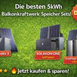 Wir zeigen eine Auswahl von Balkonkraftwerken mit 5kWh Speicher