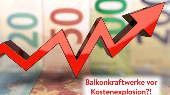 Preisanstieg? Werden jetzt auch noch Balkonkraftwerke teurer?