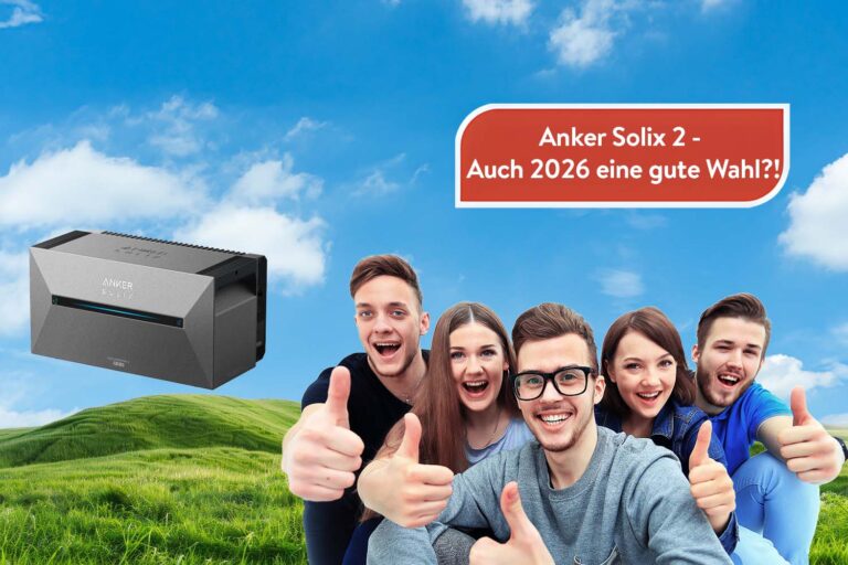 Anker SOLIX 2: Die einstige Speicher-Revolution im Check