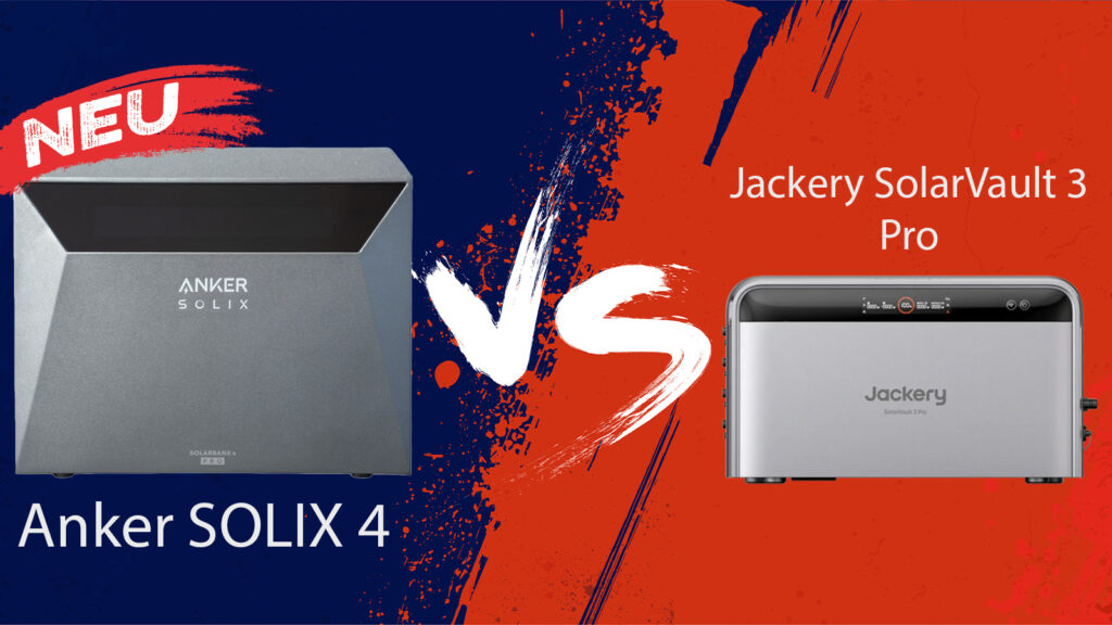 Anker SOLIX 4 und Jackery SolarVault 3 Pro im Vergleich: Top-Technik vs. Top-Sicherheit
