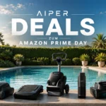 op-Geräte von Aiper sind zum Amazone Prime Day stark reduziert!