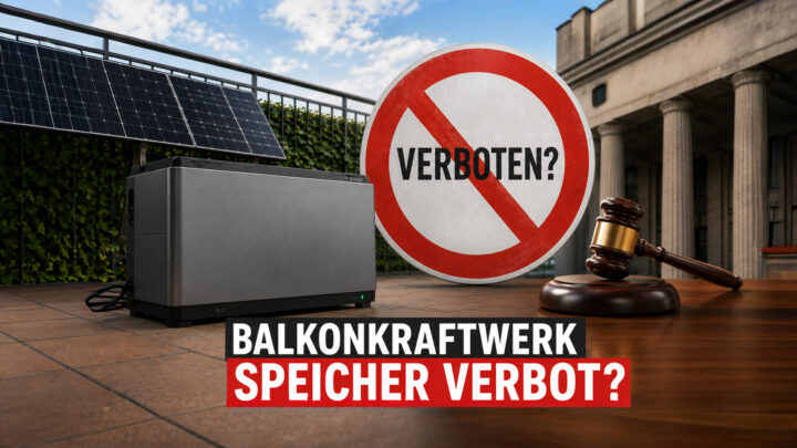 Sind Balkonkraftwerk Speicher jetzt tatsächlich illegal?