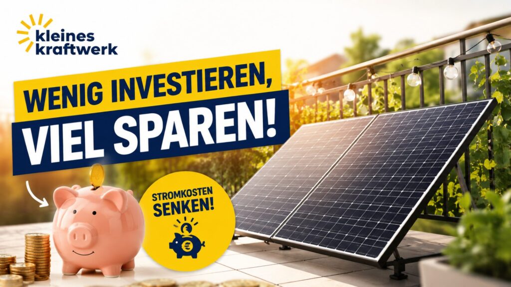 Günstiges Balkonkraftwerk für nur 299 Euro!