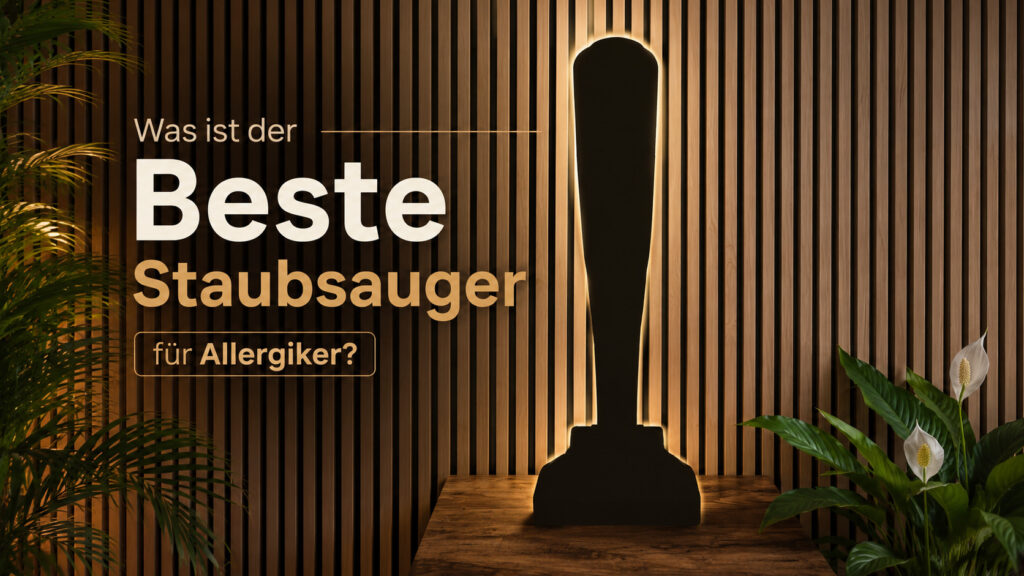 Staubsauger für Allergiker im Test: Sauger gegen Sauger – nur einer besteht wirklich