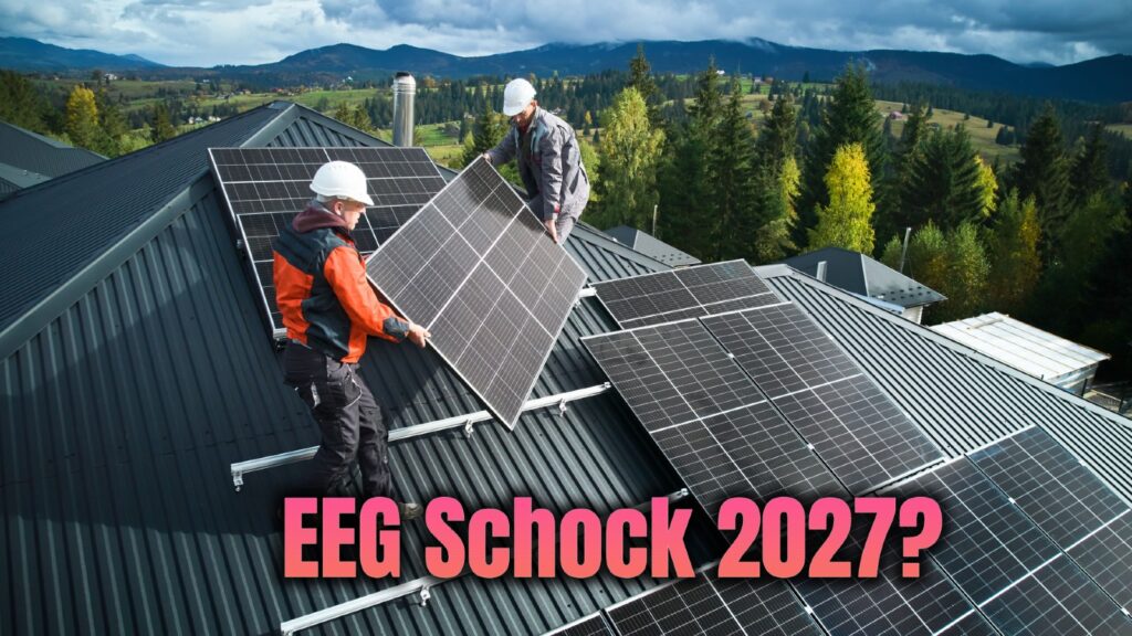 EEG 2027: Lohnt sich eine Solaranlage jetzt noch?