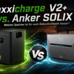 Hier vergleichen wir den neuen Maxxicharge V2+ mit dem beliebten Anker SOLIX 3.