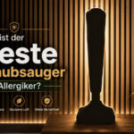 Welcher Staubsauger ist perfekt für Allergiker?