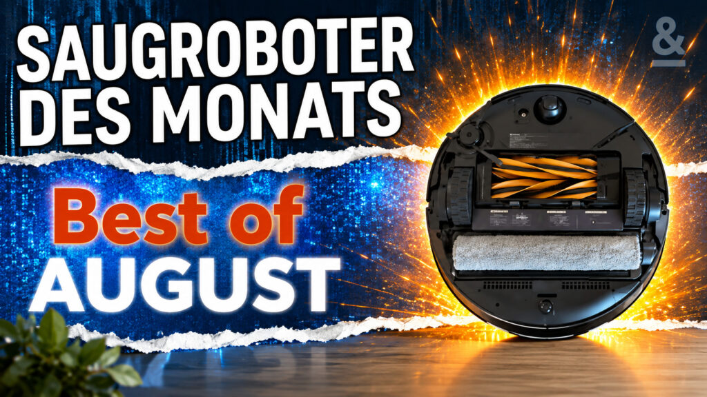 Saugroboter des Monats August 2026: MOVA Z70 – die stärkste Wischwalze auf dem Markt