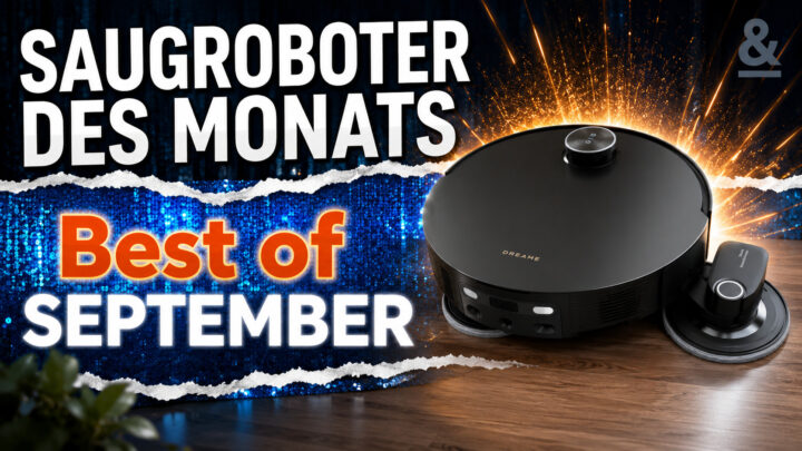 Saugroboter des Monats September: Dreame X60 bricht gleich mehrere Rekorde