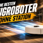 Die Stationen von Saugrobotern sind praktisch, aber weden immer größer: Welche geräte kommen ganz ohne die lästigen Klötze aus?