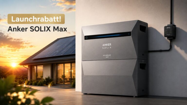 Anker SOLIX Solarbank Max Launch-Deal: 10 kWh-Speicher mit Hammer Pre-Heat-Rabatt!