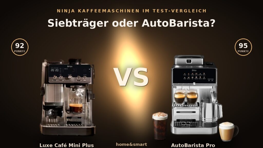 Ninja Siebträger oder AutoBarista? Luxe Café Mini Plus und AutoBarista Pro im Duell!