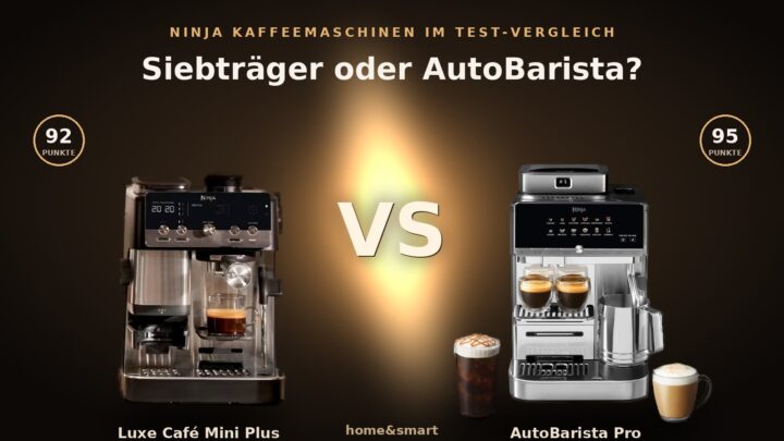 Ninja Siebträger oder AutoBarista? Luxe Café Mini Plus und AutoBarista Pro im Duell!