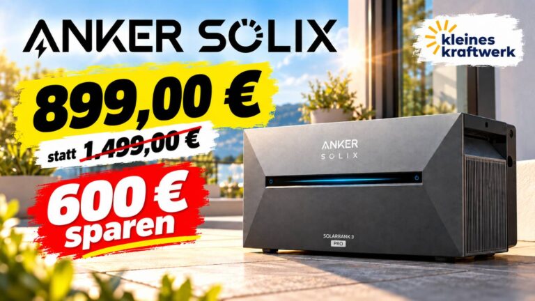SOLIX 3 für 899 € oder SOLIX 4 für 1.499 €? Der große Speicher-Vergleich